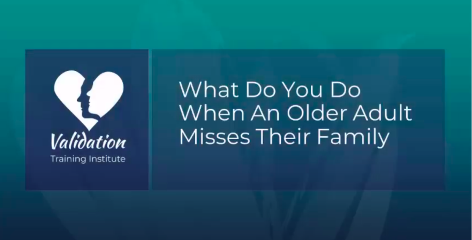 What Do You Do When An Older Adult Misses Their Family